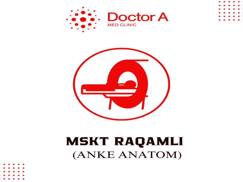 MSKT RAQAMLI (ANKE ANATOM)